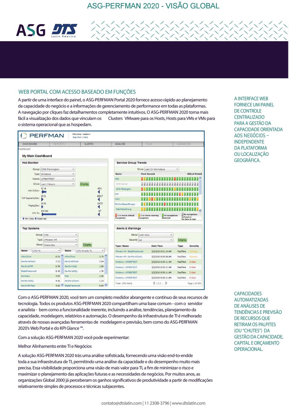 O ASG-PERFMAN 2020 torna mais fácil a visualização dos dados que vinculam os Clusters VMware para os Hosts, Hosts para VMs e VMs para o sistema operacional que as hospedam.