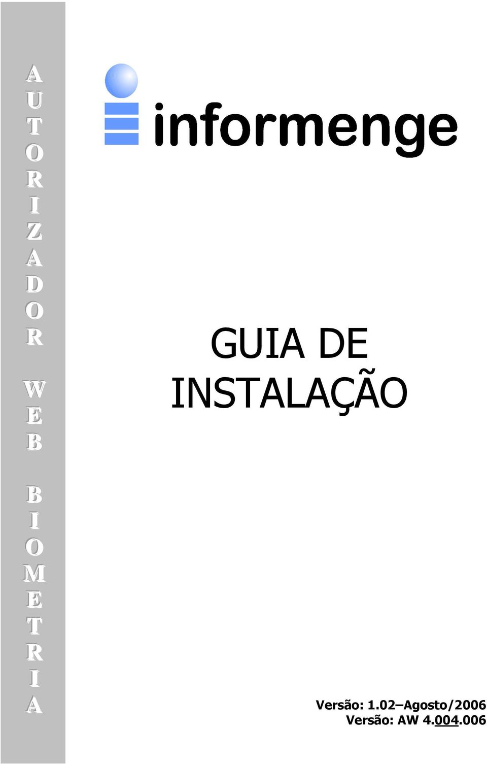 INSTALAÇÃO Versão: 1.