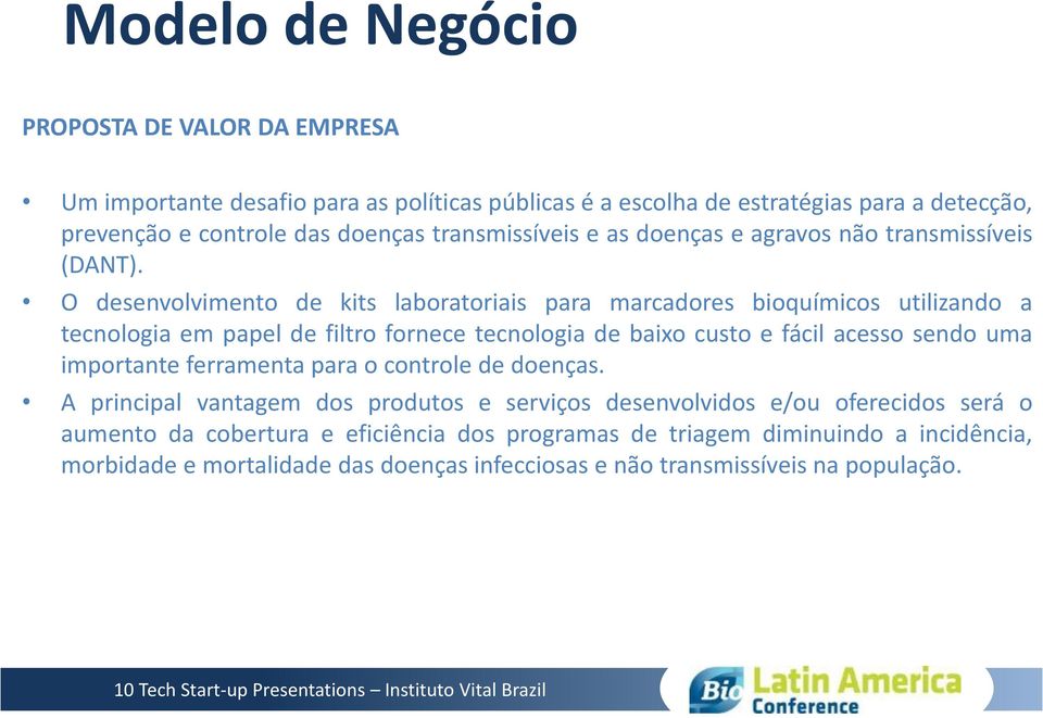 O desenvolvimento de kits laboratoriais para marcadores bioquímicos utilizando a tecnologia em papel de filtro fornece tecnologia de baixo custo e fácil acesso sendo uma