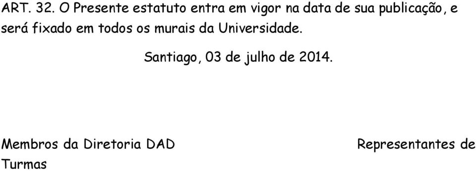 publicação, e será fixado em todos os murais da