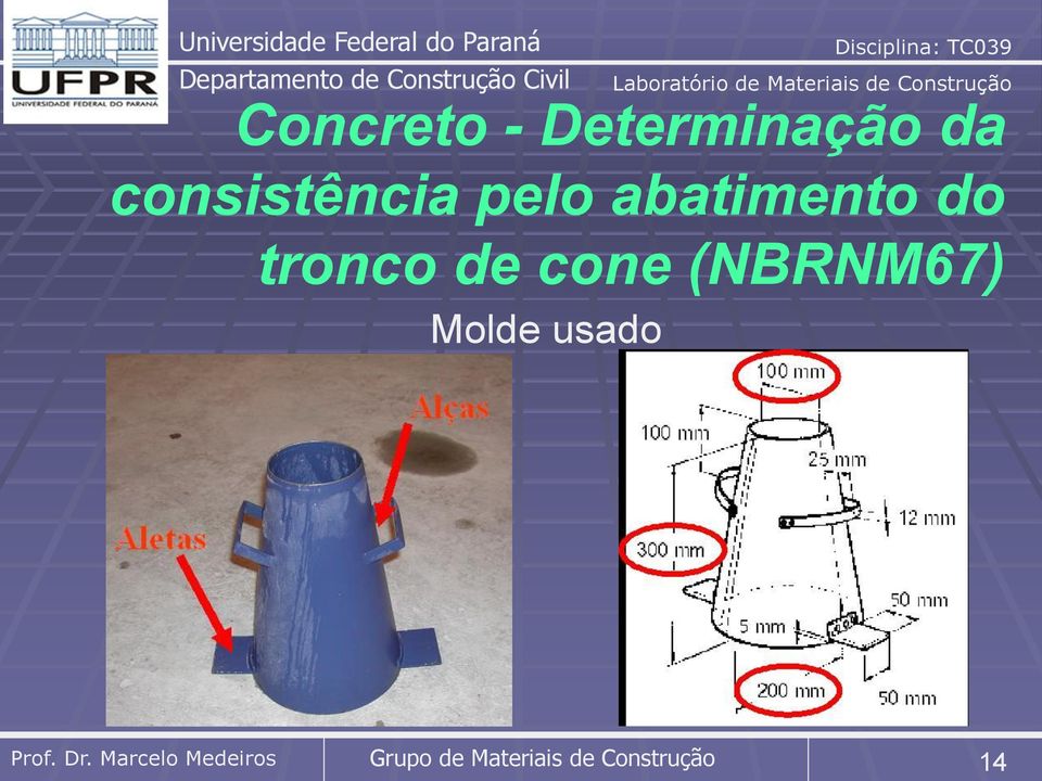 tronco de cone (NBRNM67) Molde