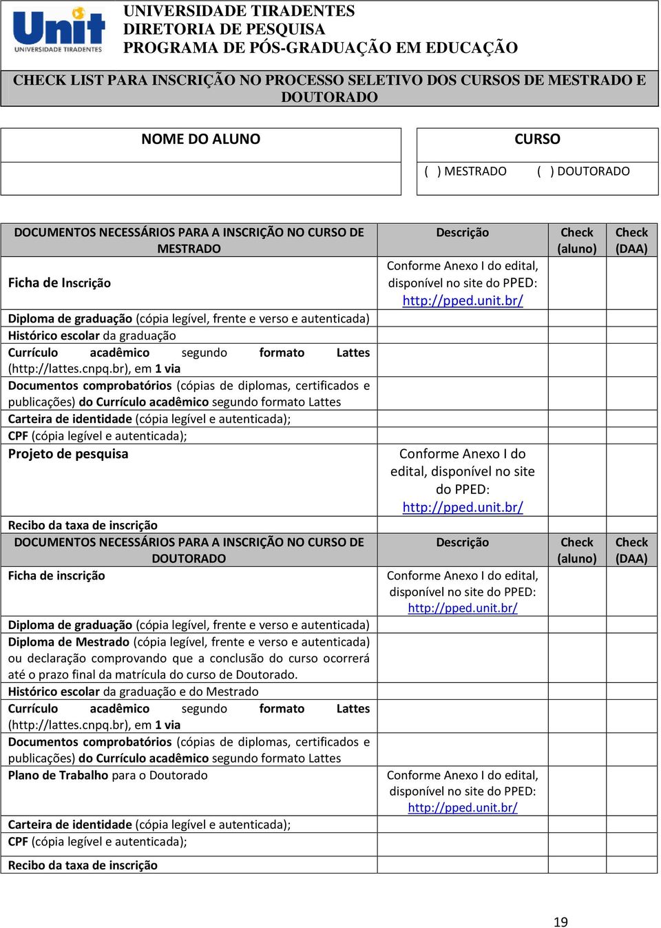 Currículo acadêmico segundo formato Lattes (http://lattes.cnpq.