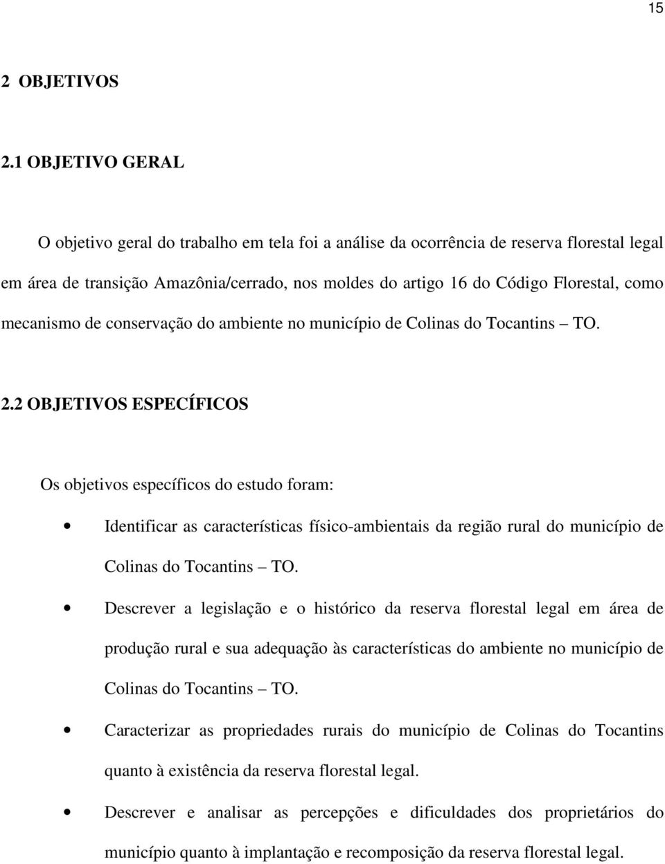 mecanismo de conservação do ambiente no município de Colinas do Tocantins TO. 2.