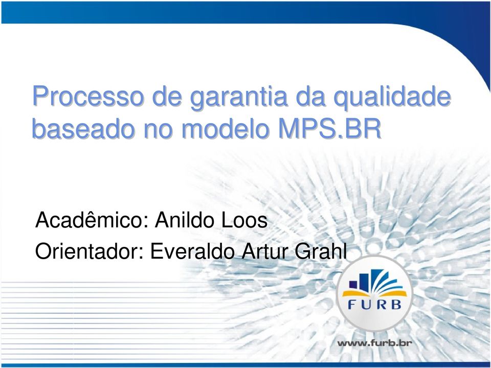 MPS.BR Acadêmico: Anildo