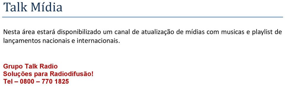 playlist de lançamentos nacionais e internacionais.