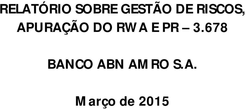 Finance True False RELATÓRIO SOBRE GESTÃO DE