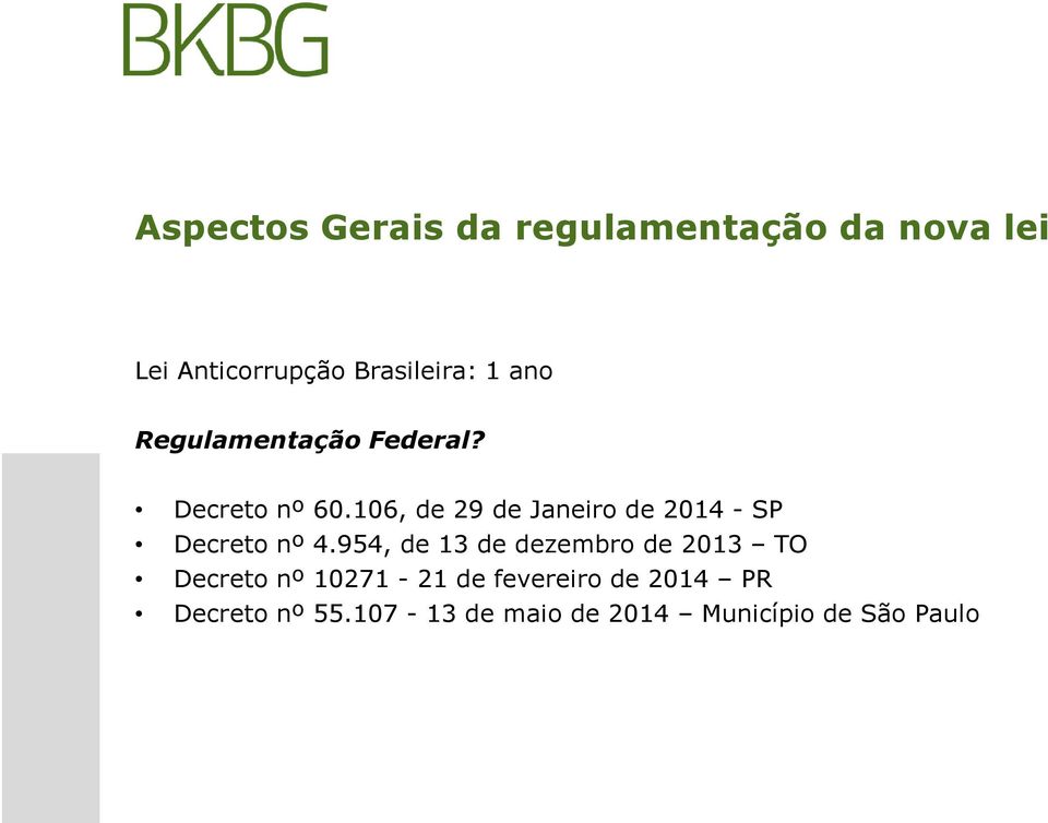 106, de 29 de Janeiro de 2014 - SP Decreto nº 4.