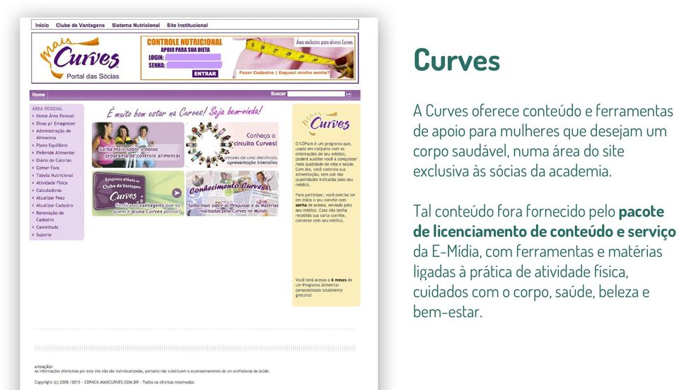 Tal conteúdo fora fornecido pelo pacote de licenciamento de conteúdo e serviço da