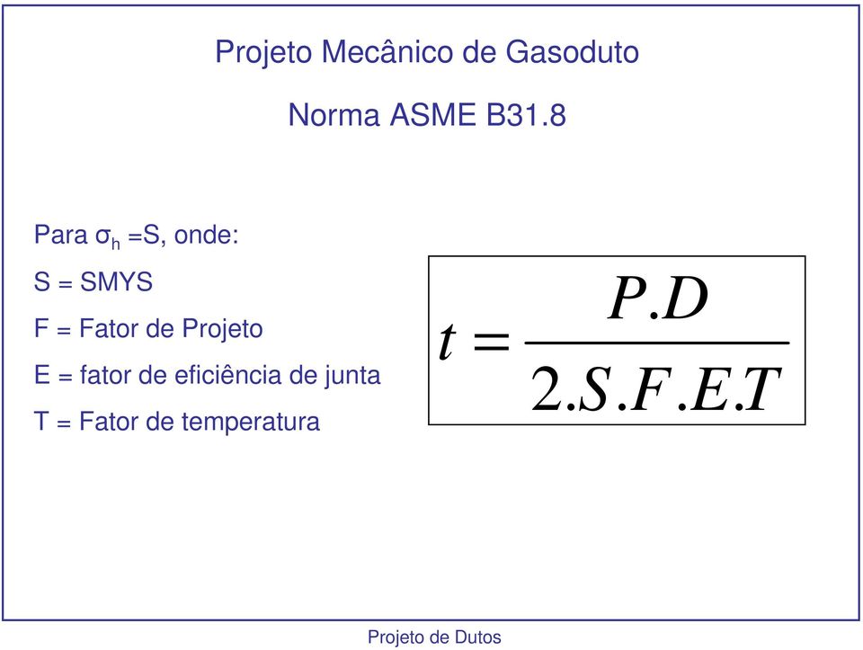 Projeto t = P.