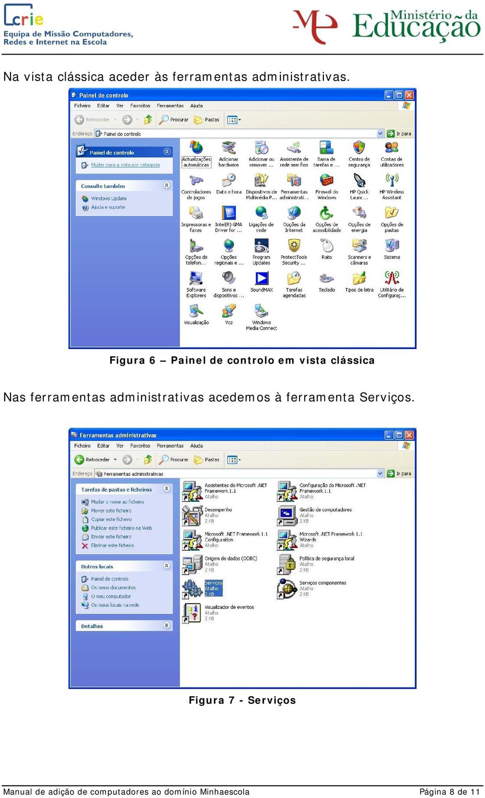 administrativas acedemos à ferramenta Serviços.