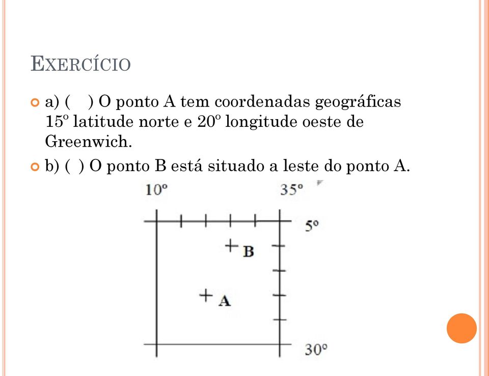 norte e 20º longitude oeste de