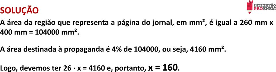 mm². A área destinada à propaganda é 4% de 104000, ou