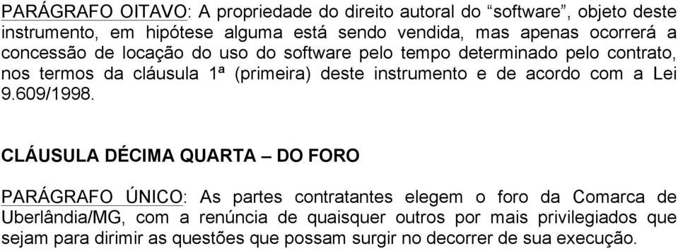 instrumento e de acordo com a Lei 9.609/1998.