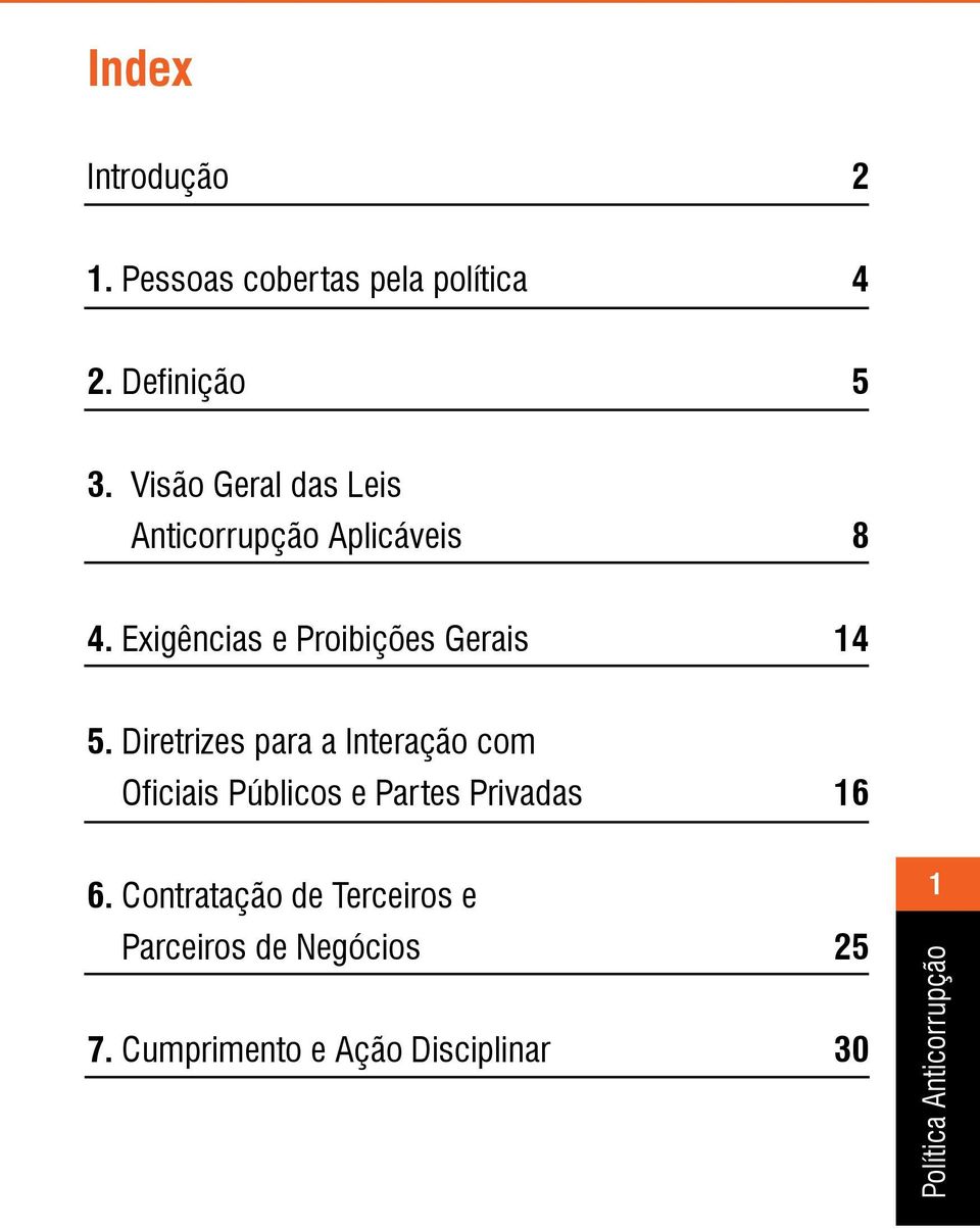 Exigências e Proibições Gerais 14 5.