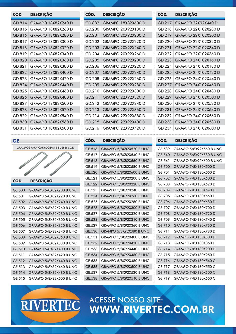 GRAMPO 18X82X440 D GRAMPO 18X82X460 D GRAMPO 18X82X480 D GRAMPO 18X82X500 D GRAMPO 18X82X520 D GRAMPO 18X82X540 D GRAMPO 18X82X560 D GRAMPO 18X82X580 D GD.832 GD.200 GD.201 GD.202 GD.203 GD.204 GD.