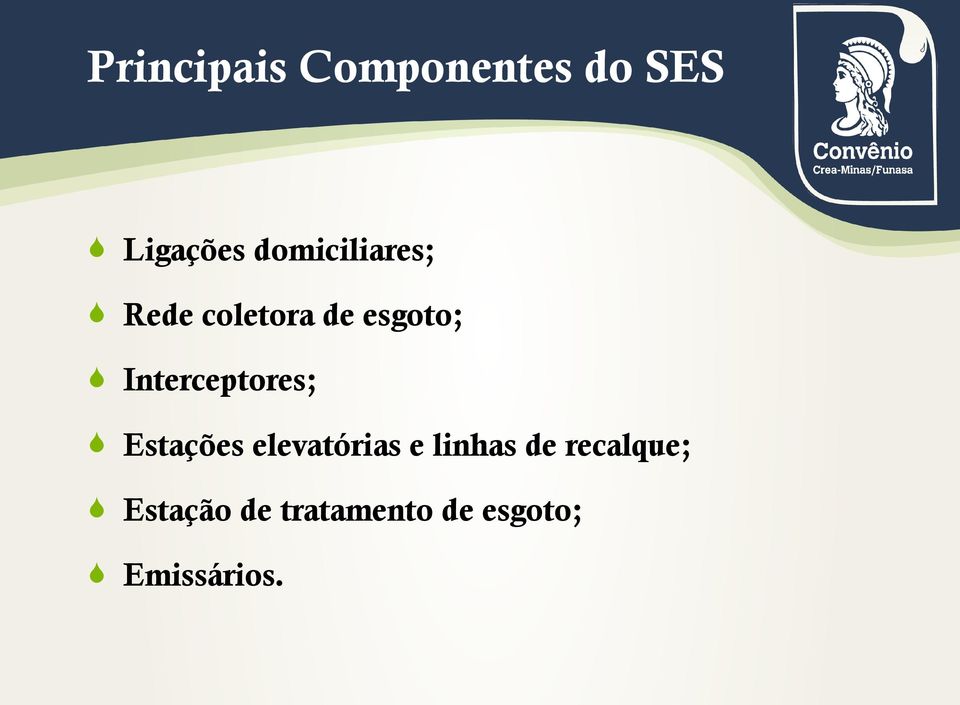 Interceptores; Estações elevatórias e linhas