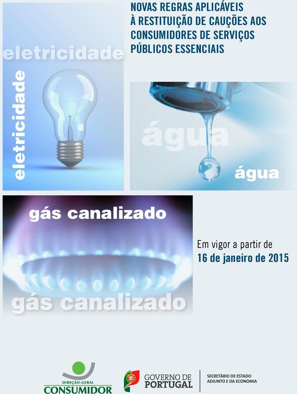 PÚBLICOS ESSENCIAIS eletricidade água gás