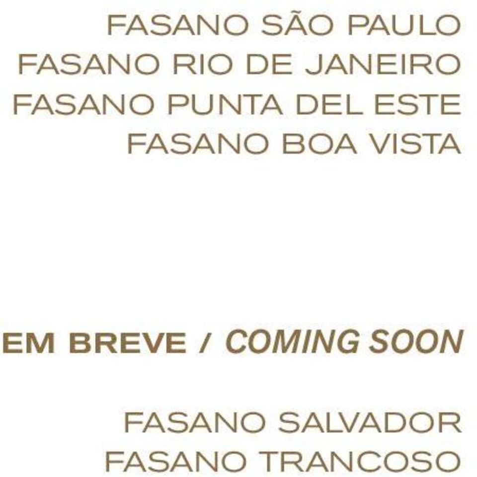 FASANO BOA VISTA EM BREVE /