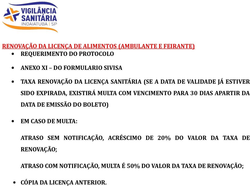 PARA 30 DIAS APARTIR DA DATA DE EMISSÃO DO BOLETO) EM CASO DE MULTA: ATRASO SEM NOTIFICAÇÃO, ACRÉSCIMO DE 20% DO