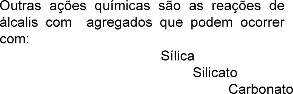 agregados que podem ocorrer