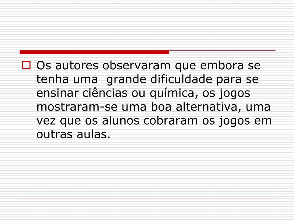 química, os jogos mostraram-se uma boa