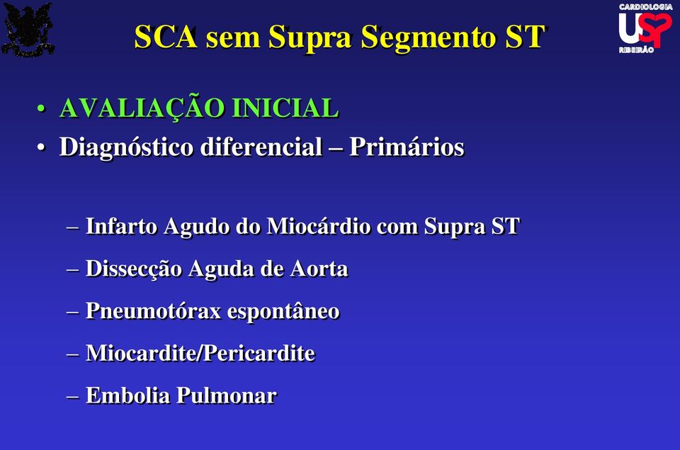 Miocárdio com Supra ST Dissecção Aguda de Aorta