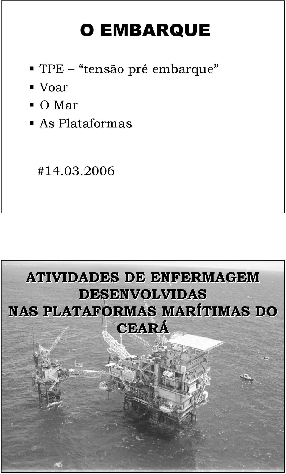 2006 ATIVIDADES DE ENFERMAGEM