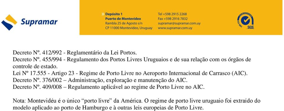 555 - Artigo 23 - Regime de Porto Livre no Aeroporto Internacional de Carrasco (AIC). Decreto Nº.