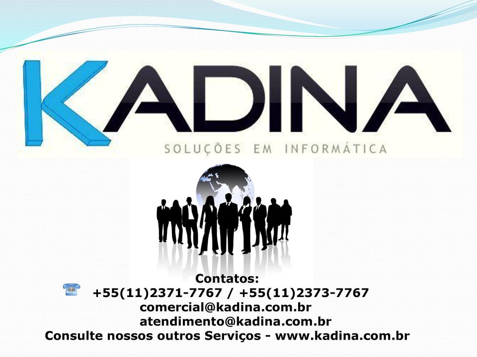 com.br atendimento@kadina.com.br