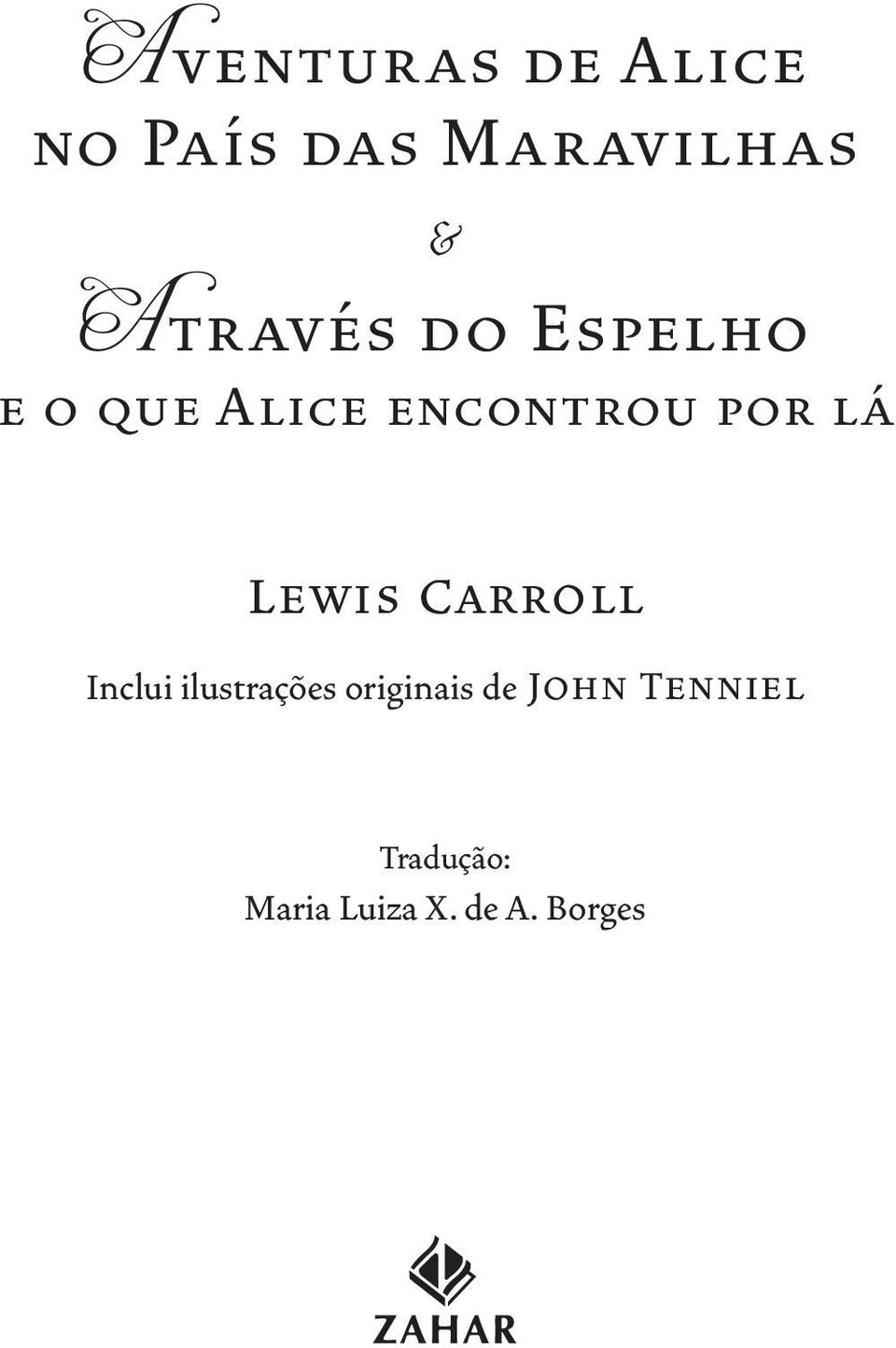 lá Lewis Carroll Inclui ilustrações originais