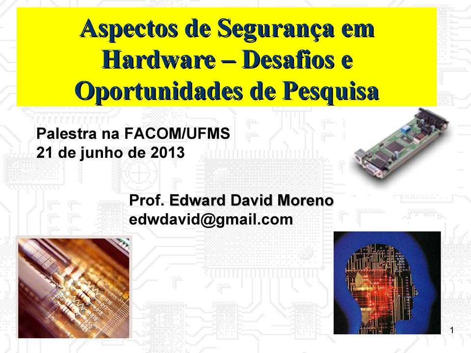 FACOM/UFMS 21 de junho de 2013 Prof.