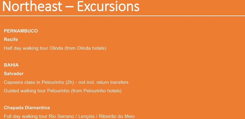 return transfers Guided walking tour Pelourinho (from Pelourinho hotels)