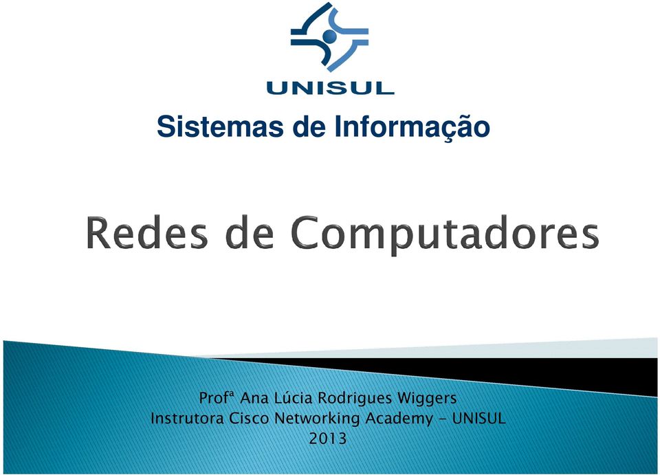 Wiggers Instrutora Cisco