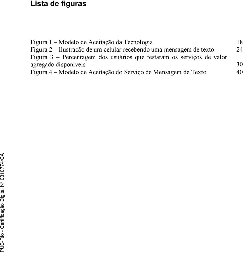 Percentagem dos usuários que testaram os serviços de valor agregado