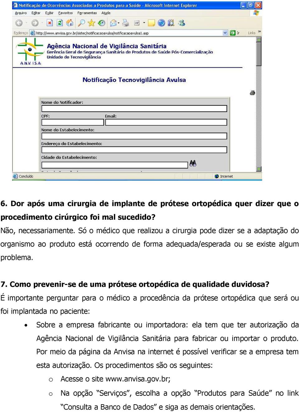 Cm prevenir-se de uma prótese rtpédica de qualidade duvidsa?