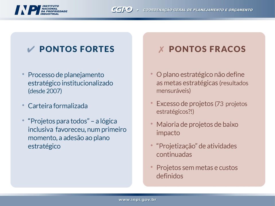 projetos Projetos para todos a lógica inclusiva favoreceu, num primeiro momento, a adesão ao plano estratégico