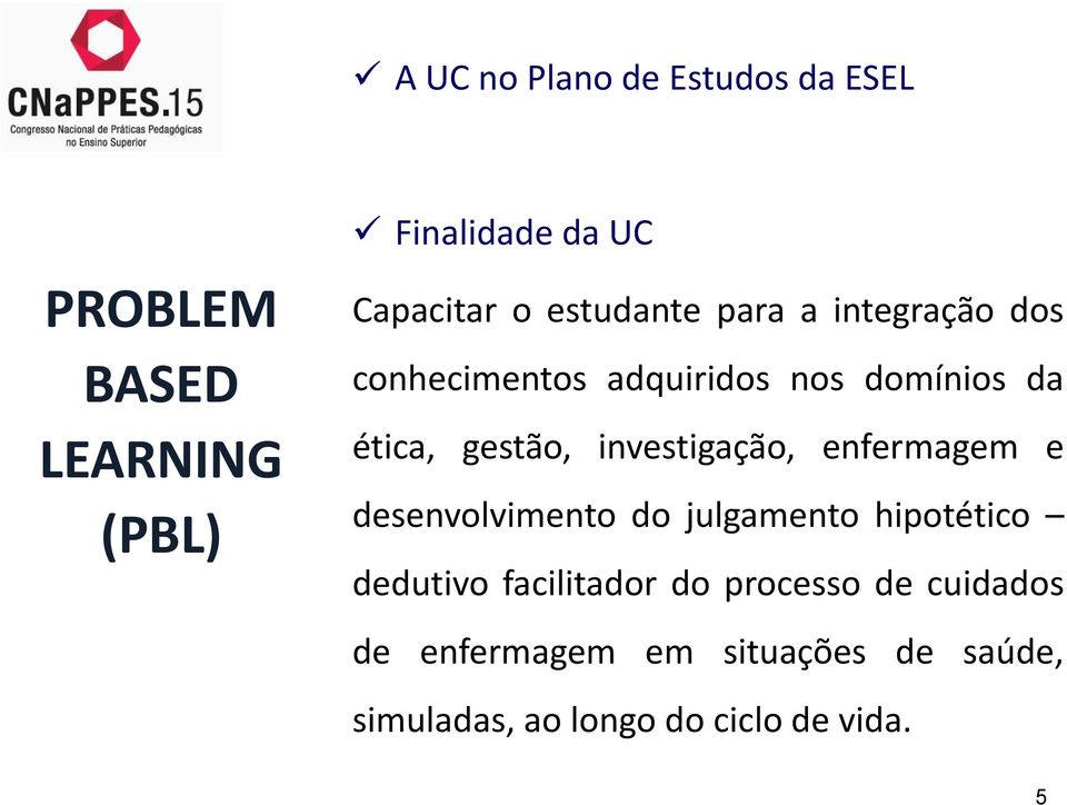 investigação, enfermagem e desenvolvimento do julgamento hipotético dedutivo facilitador do