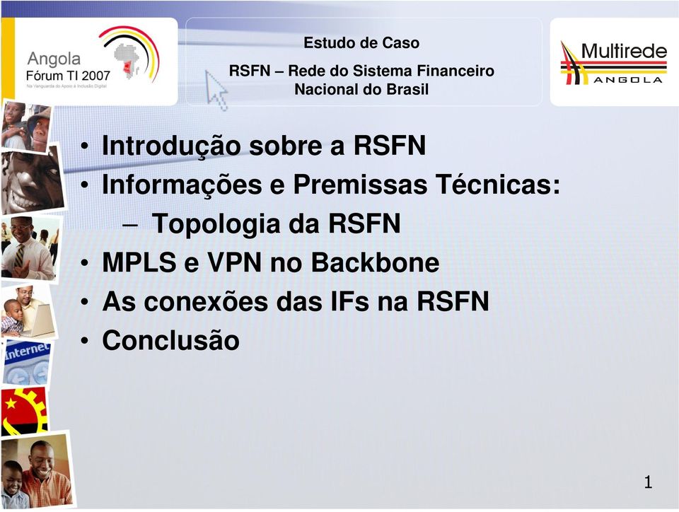 Topologia da RSFN MPLS e VPN no