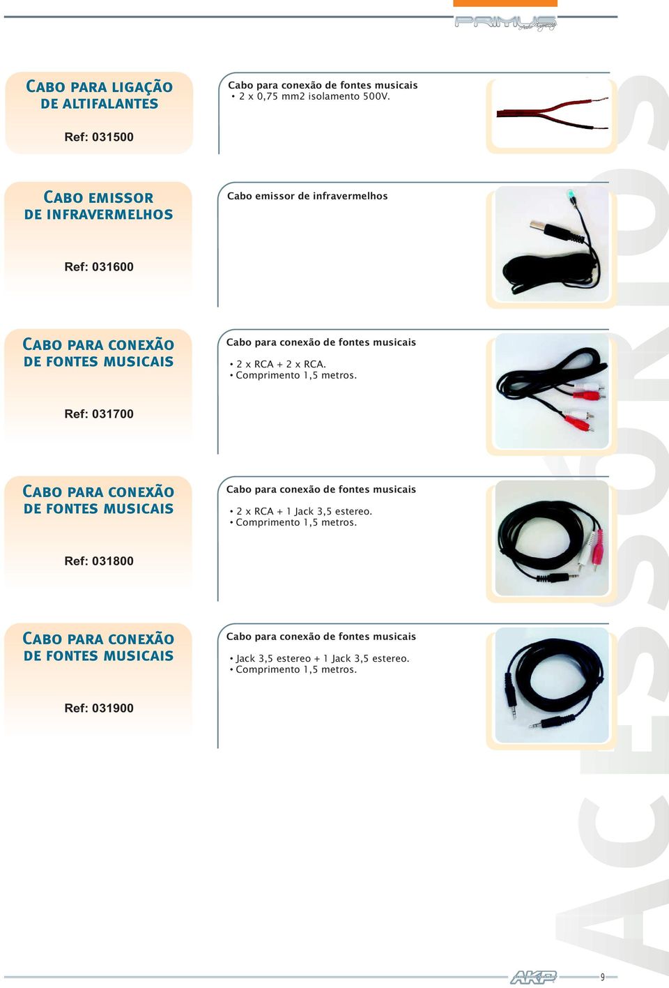 musicais 2 x RCA + 2 x RCA. Comprimento 1,5 metros.