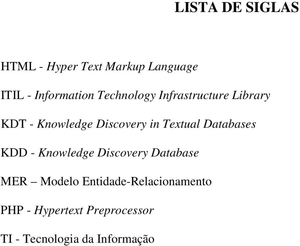 Textual Databases KDD - Knowledge Discovery Database MER Modelo