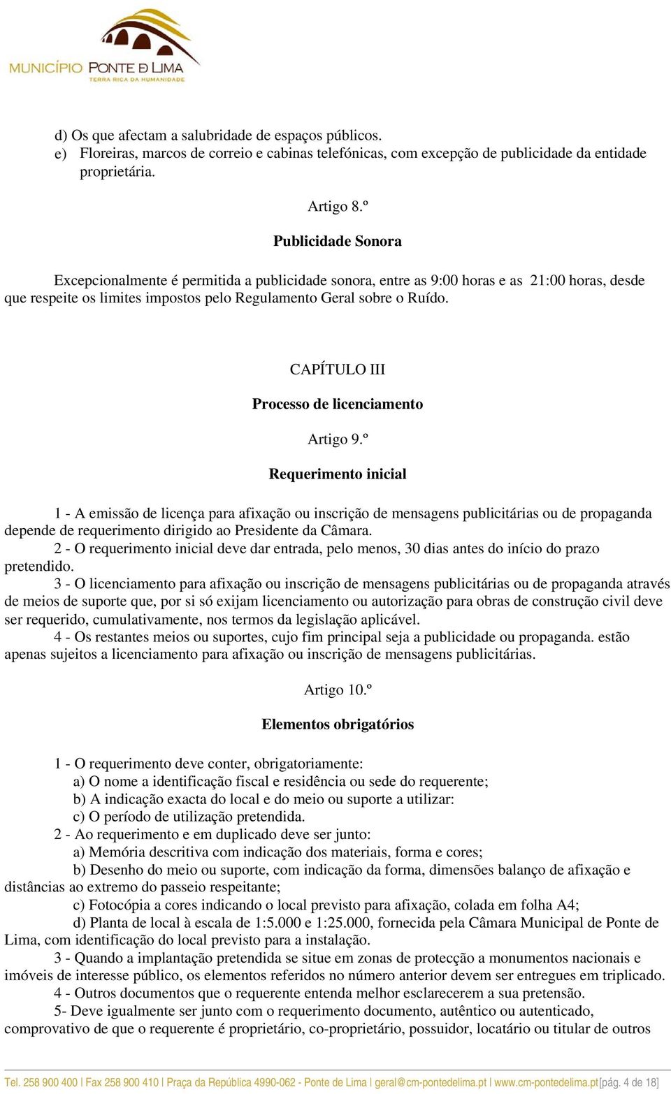 CAPÍTULO III Processo de licenciamento Artigo 9.