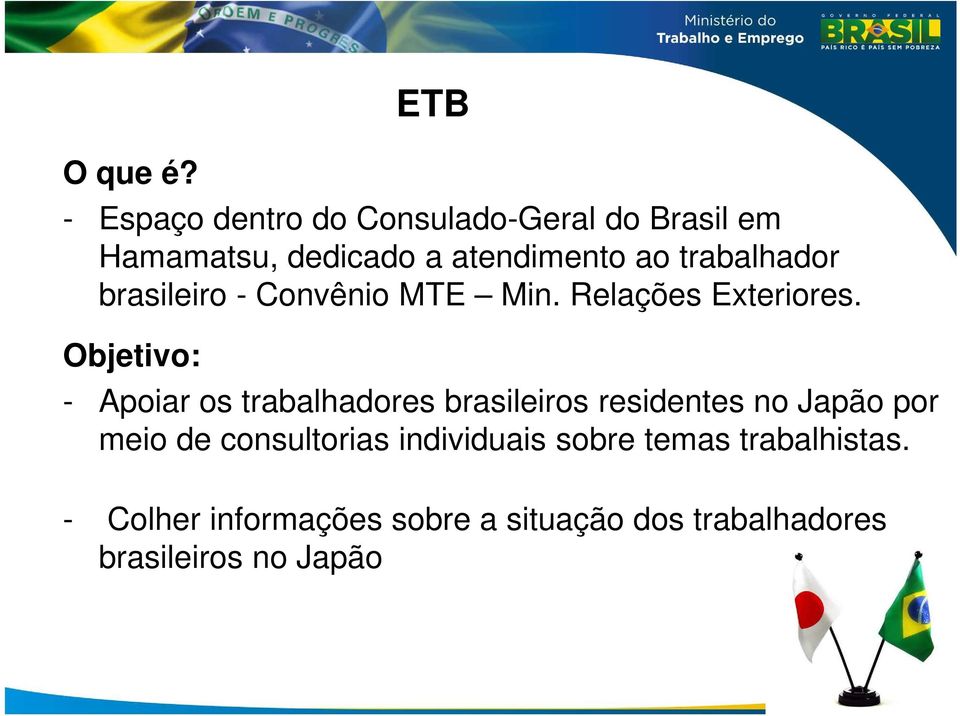 trabalhador brasileiro - Convênio MTE Min. Relações Exteriores.