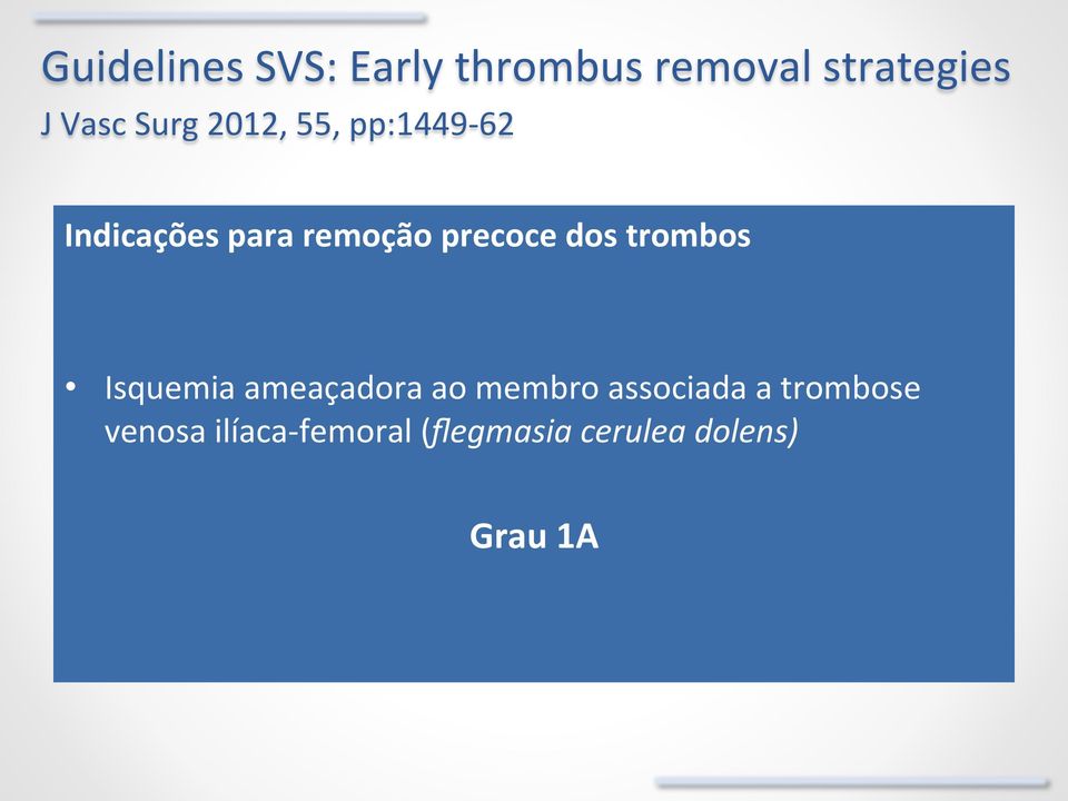 dos trombos Isquemia ameaçadora ao membro associada a