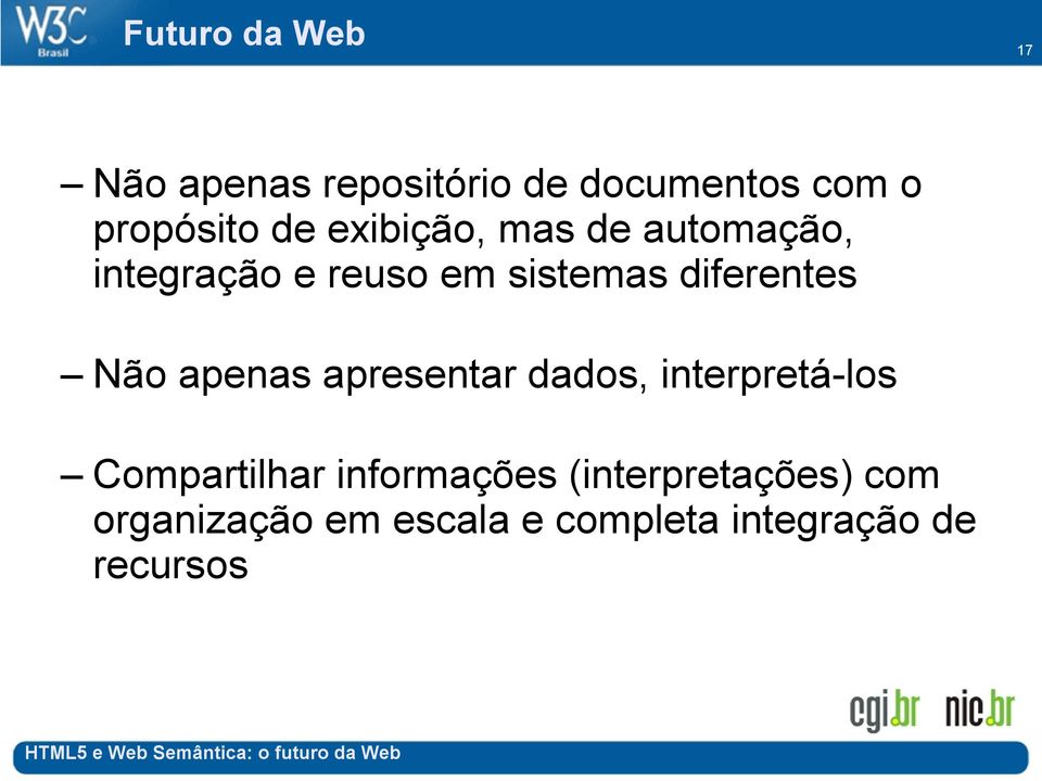 apenas apresentar, interpretá-los Compartilhar informações