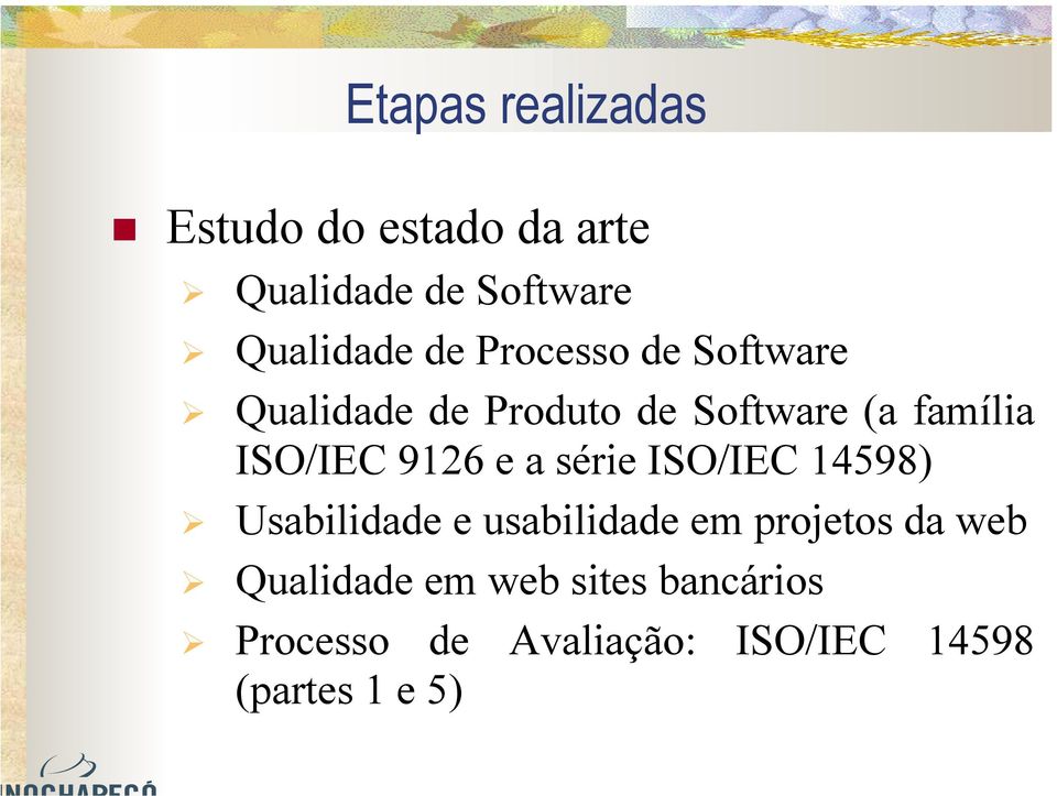 9126 e a série ISO/IEC 14598) Usabilidade e usabilidade em projetos da web