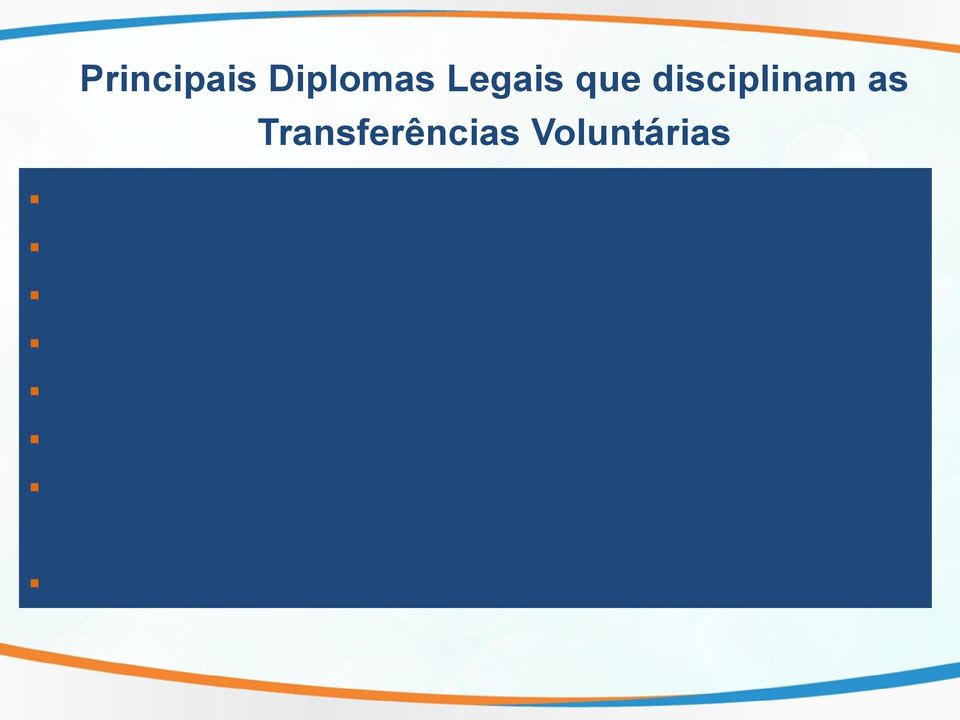 666/93 Licitações e Contratos Administrativos Instrução Normativa STN 01 de 15/01/1997 LRF (Lei de Responsabilidade Fiscal)