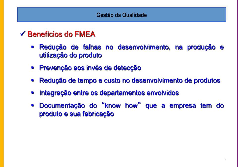 custo no desenvolvimento de produtos Integração entre os departamentos