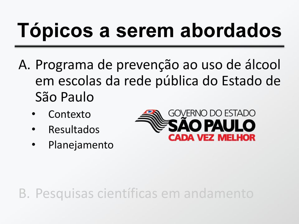 escolas da rede pública do Estado de São Paulo