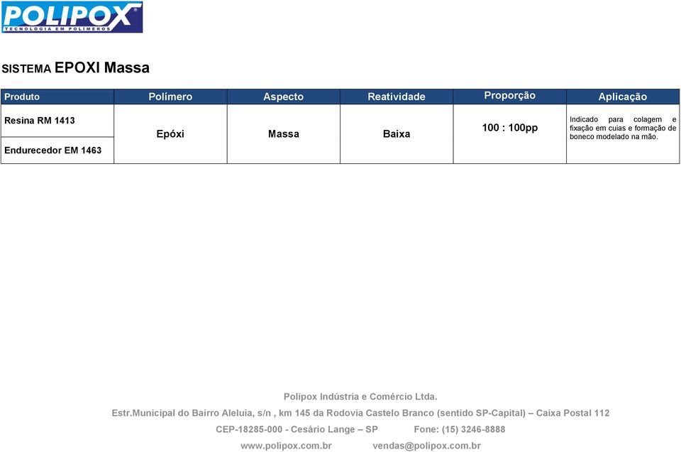 Baixa 100 : 100pp fixação em cuias