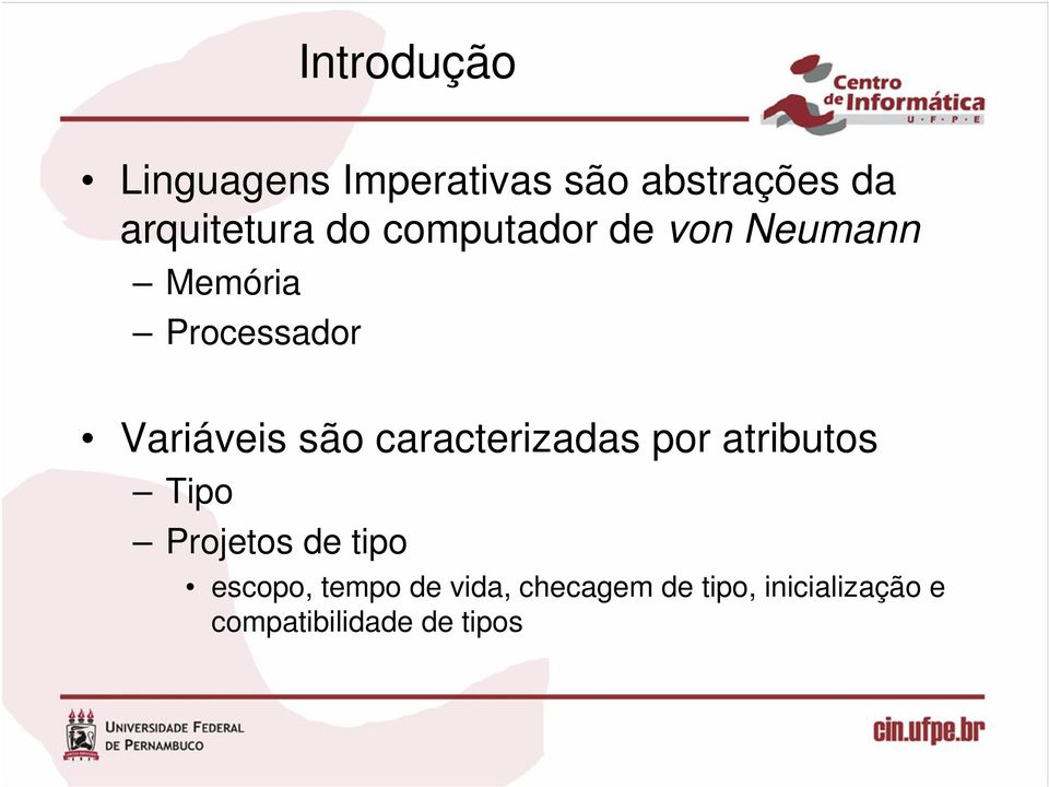 caracterizadas por atributos Tipo Projetos de tipo escopo, tempo